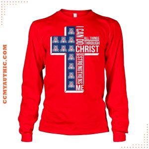 I Can Do All Things Through Christ Who Arizona Wildcats Shirt