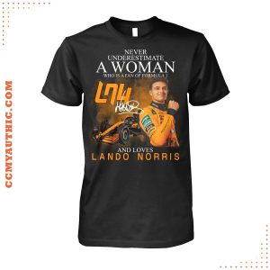 Never Underestimate A Woman And Loves Lando Norris Shirt