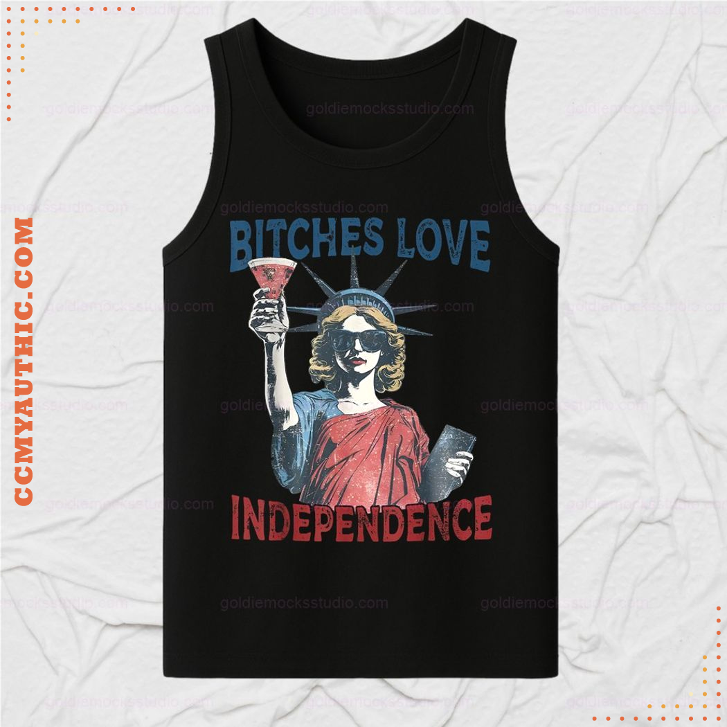 Retro Bitches Love Independence 4th Of July Shirt Retro Bitches Love Independence 4th Of July Shirt